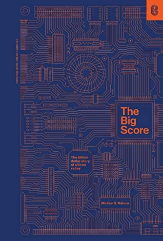 Cover of The Big Score by Michael S. Malone