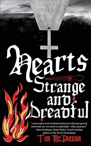 Cover of Hearts Strange and Dreadful by Tim McGregor