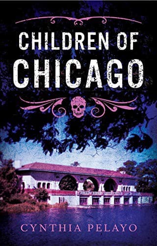 Cover of Children of Chicago by Cynthia Pelayo