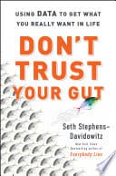 Cover of Don't Trust Your Gut by Seth Stephens-Davidowitz