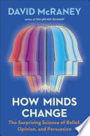 Cover of How Minds Change by David McRaney