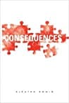 Cover of The Consequences Beginnings by Aleatha Romig