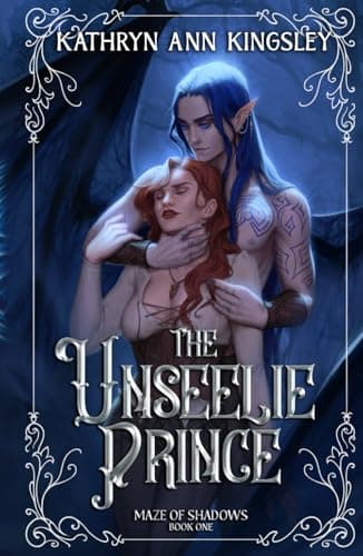 Cover of The Unseelie Prince by Kathryn Ann Kingsley