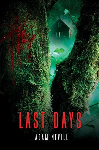 Cover of Last Days by Adam Nevill