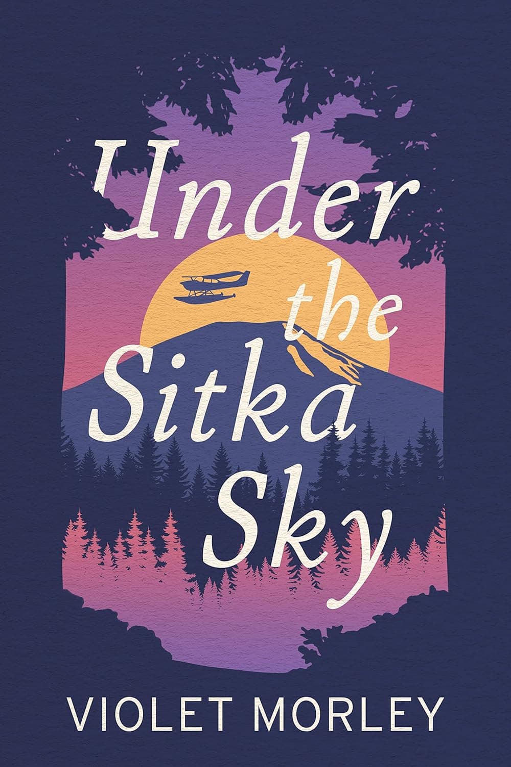 Cover of Under the Sitka Sky by Violet Morley