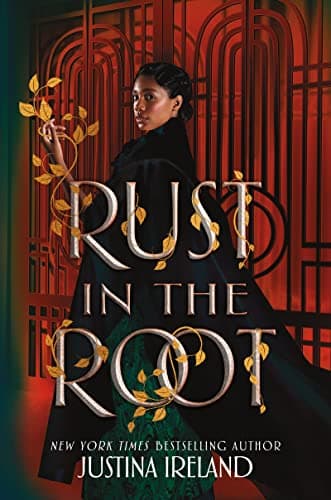 Cover of Rust in the Root by Justina Ireland