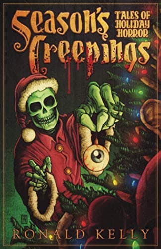 Cover of Season's Creepings: Tales of Holiday Horror by Ronald Kelly