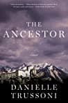 Cover of The Ancestor by Danielle Trussoni