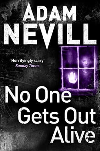 Cover of No One Gets Out Alive by Adam Nevill