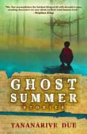Cover of Ghost Summer by Tananarive Due