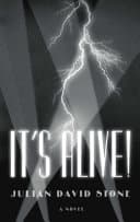 Cover of It's Alive! by Julian David Stone
