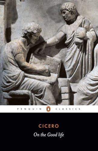 Cover of On the Good Life by Marcus Tullius Cicero