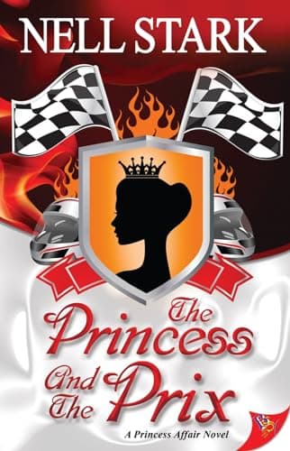 Cover of The Princess and the Prix by Nell Stark