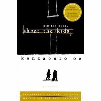 Cover of Nip the Buds, Shoot the Kids by Kenzaburō Ōe