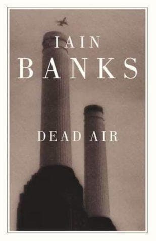 Cover of Dead Air by Iain Banks