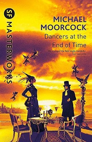 Cover of The Dancers at the End of Time (Dancers at the End of Time, #1-3) by Michael Moorcock