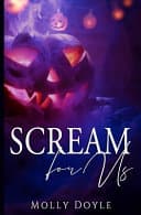 Cover of Scream For Us by Molly Doyle