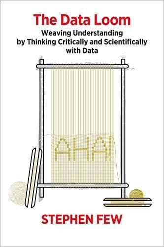 Cover of The Data Loom by Stephen Few