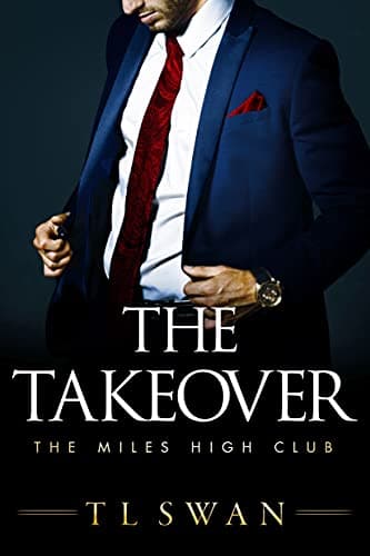 Cover of The Takeover by T.L. Swan