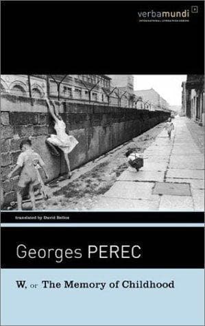 Cover of W or the Memory of Childhood by David Bellos