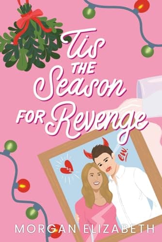 Cover of Tis the Season for Revenge by Morgan Elizabeth
