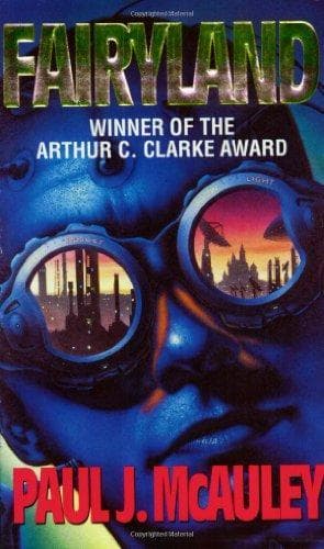 Cover of Fairyland by Paul J. McAuley, Paul McAuley