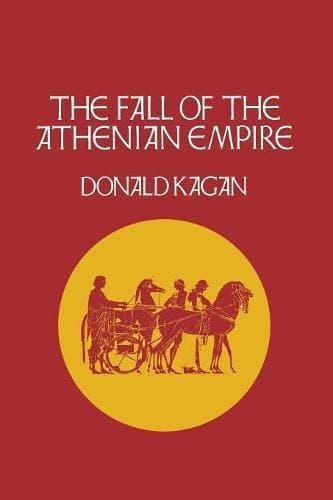 Cover of The Fall of the Athenian Empire by Donald Kagan