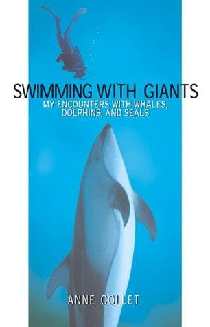 Cover of Swimming with Giants by Anne Collet
