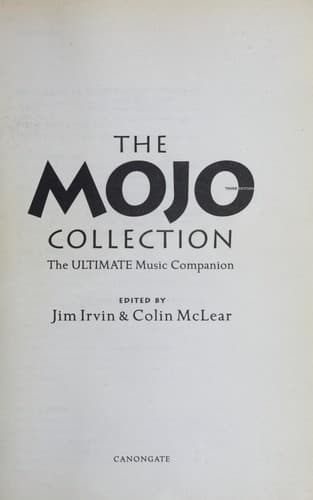Cover of The Mojo Collection: The Ultimate Music Companion by Jim Irvin