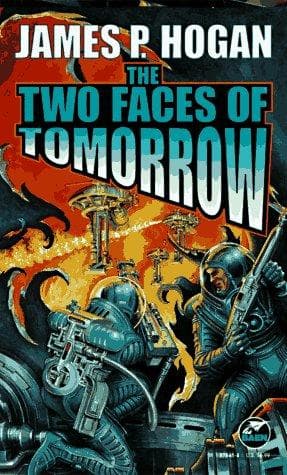 Cover of The Two Faces of Tomorrow by James P. Hogan