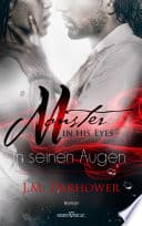 Cover of Monster in his eyes - In seinen Augen by J.M. Darhower