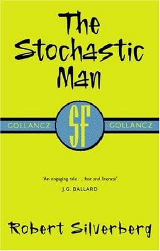Cover of The Stochastic Man by Robert Silverberg