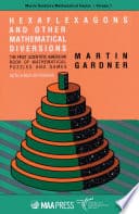 Cover of Hexaflexagons and Other Mathematical Diversions by Martin Gardner