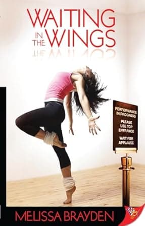 Cover of Waiting in the Wings by Melissa Brayden