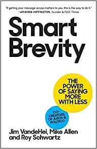 Cover of Smart Brevity by Jim Vandehei, Mike Allen, Roy Schwartz