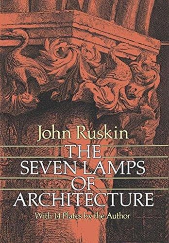 Cover of The Seven Lamps of Architecture by John Ruskin