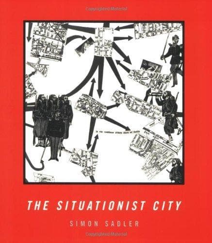 Cover of The Situationist City by Simon Sadler