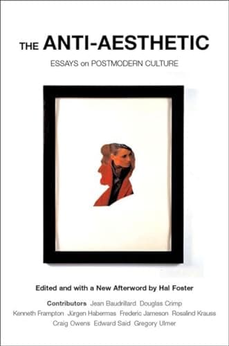 Cover of The Anti-Aesthetic: Essays on Postmodern Culture by Hal Foster