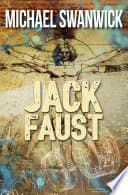 Cover of Jack Faust by Michael Swanwick