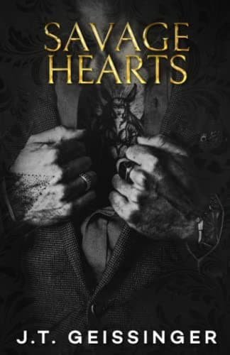 Cover of Savage Hearts by J.T. Geissinger