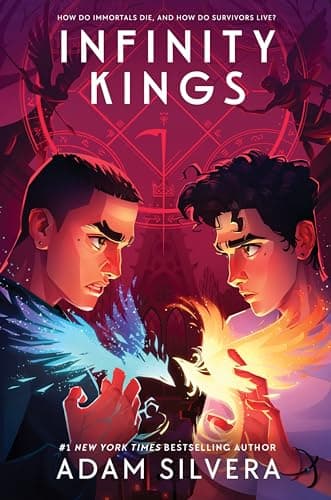 Cover of Infinity Kings by Adam Silvera