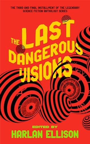 Cover of The Last Dangerous Visions by Harlan Ellison