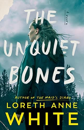 Cover of The Unquiet Bones by Loreth Anne White