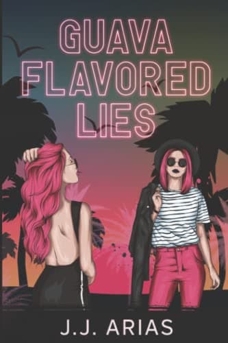 Cover of Guava Flavored Lies by J.J. Arias