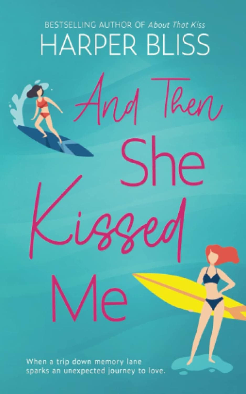 Cover of And Then She Kissed Me by Harper Bliss