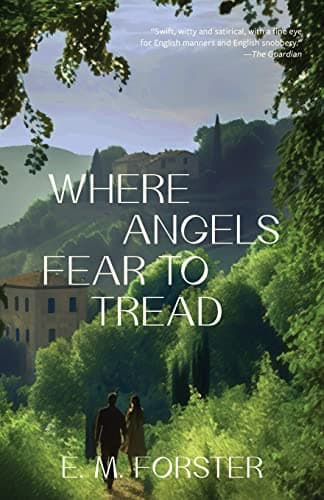 Cover of Where Angels Fear to Tread by E. M. Forster