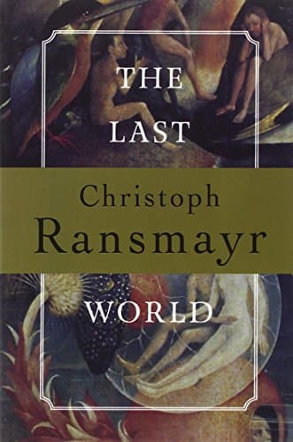 Cover of The Last World by Christoph Ransmayr
