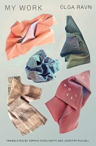 Cover of My Work by Olga Ravn