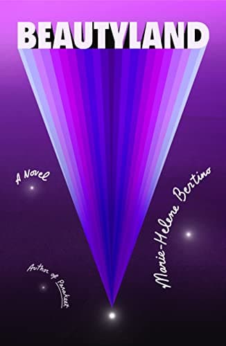 Cover of Beautyland by Marie-Helene Bertino
