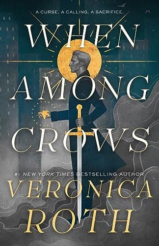 Cover of When Among Crows by Veronica Roth